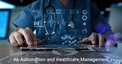 Automation , AI and healthcare management